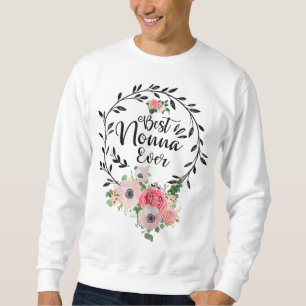 Best Nonna Ever Floral Decoration Grandma Sweatshirt