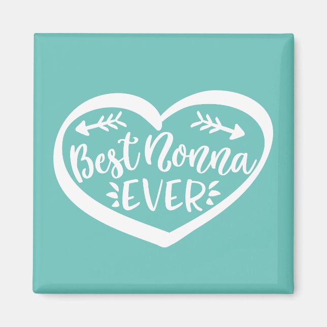 Best Nonna Ever Magnet (Front)