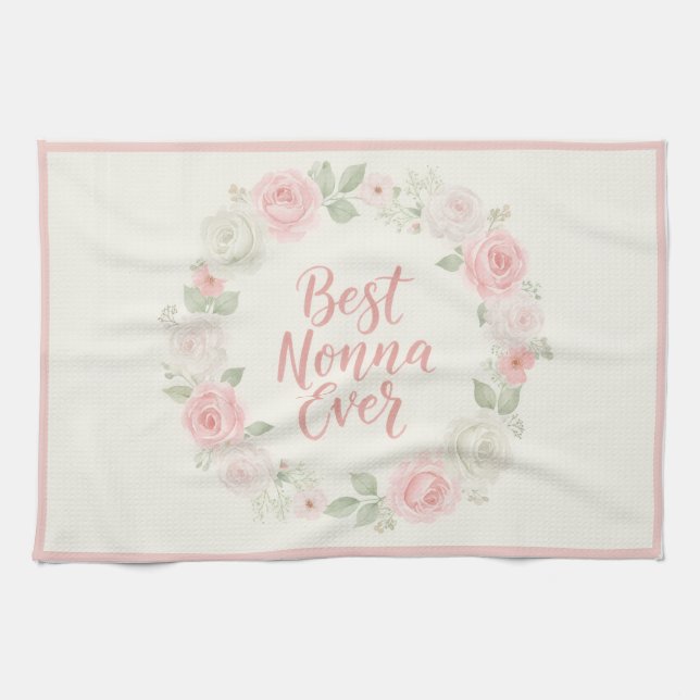 Best Nonna Ever Pink & Green Floral Wreath Tea Towel (Horizontal)