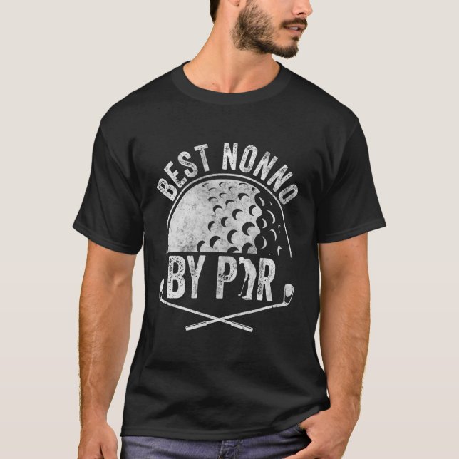 Best Nonno By Par Golf Sports Golf Golfer T-Shirt (Front)