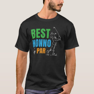 Best Nonno By Par Golfing For Nonno Golfer Grandpa T-Shirt