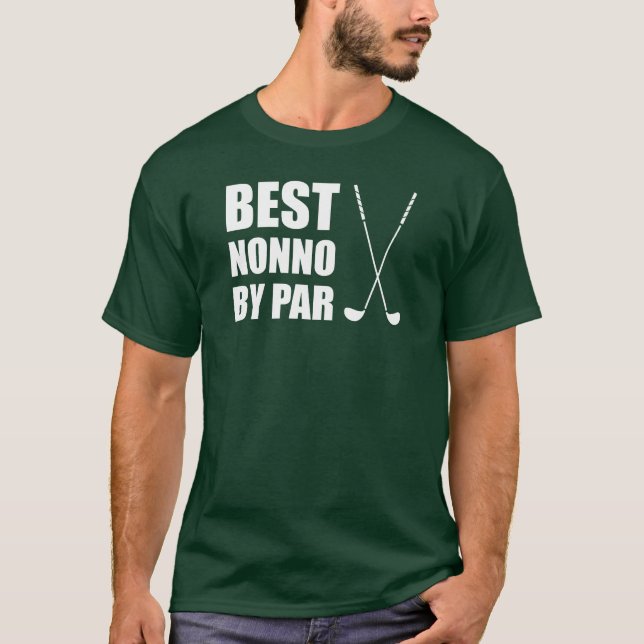 Best Nonno By Par Italian Grandpa Golf T-Shirt (Front)