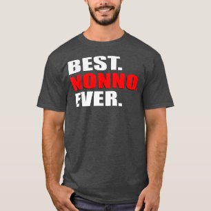 Best Nonno Ever  for Italian Grandfathers  Christm T-Shirt
