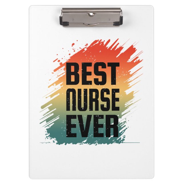 BEST NURSE EVER CLIPBOARD (Front)