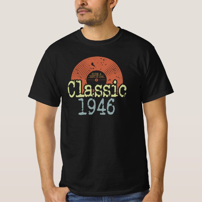 Best Of 1946 Classic Vinyl, Born In 1946 Birthday  T-Shirt (Front)
