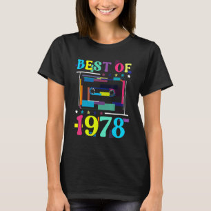 Best Of 1978 Birthday Retro Birth Year Cassette Ta T-Shirt