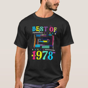Best Of 1978 Birthday Retro Birth Year Cassette Ta T-Shirt