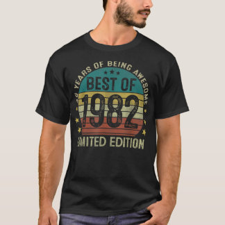 Best Of 1982 Limited Edition 40th Birthday 40 Year T-Shirt