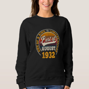 Best Of August 1932 90th Birthday  For 90 Years Ol Sweatshirt