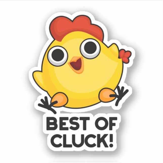 Best Of Cluck Funny Chicken Pun  (Front)