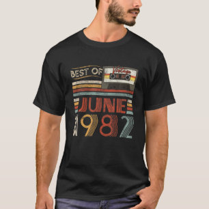Best Of June 1982 Birthday Gifts Vintage 40 Years T-Shirt