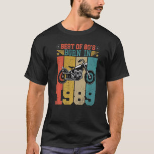 Best Of The 80's Born In 1989 Vintage Motorcycle B T-Shirt