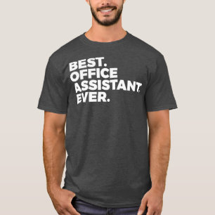 Best Office Assistant Ever Admin Professionals 2 T-Shirt