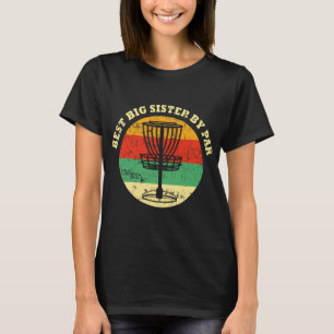 Best Older Sister Disc Golf Disc Frisbees Golfer G T-Shirt
