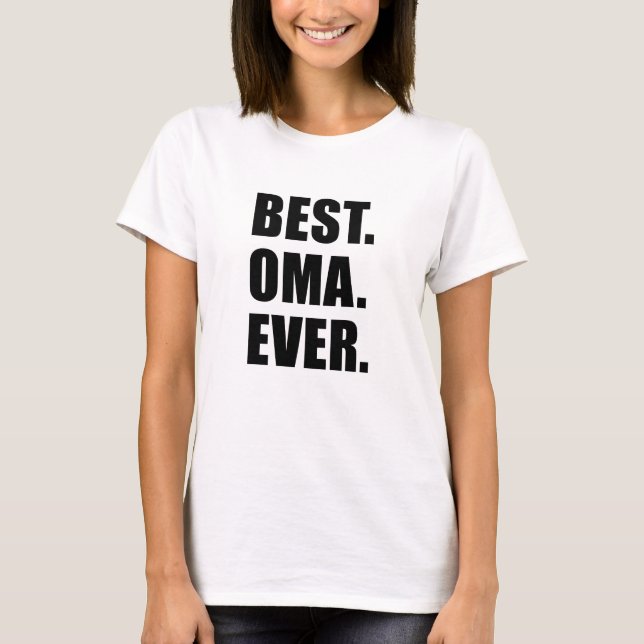 Best Oma Ever T-Shirt (Front)