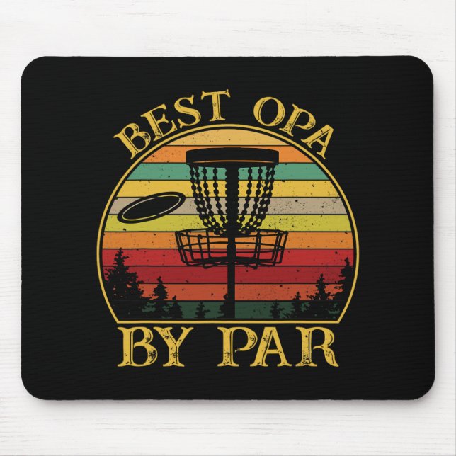 Best Opa By Par Funny Disc Golfing Grandpa  Mouse Pad (Front)