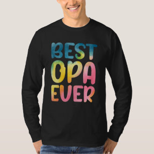 Best Opa Ever Father's Day Opa T-Shirt