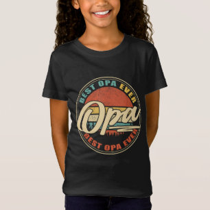 Best Opa Ever Funny Grandpa Gifts Papa Gifts Fathe T-Shirt