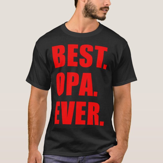 Best Opa Ever German Grandfather T-Shirt (Front)