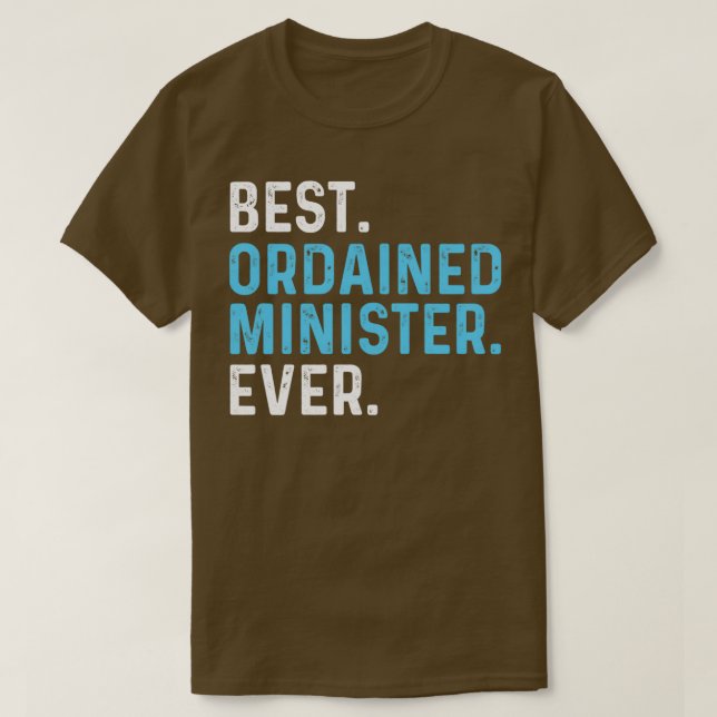 Best Ordained Minister Ever Wedding Officiant Marr T-Shirt (Design Front)