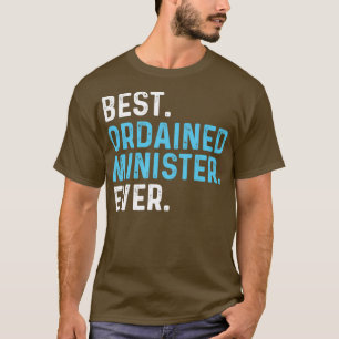 Best Ordained Minister Ever Wedding Officiant Marr T-Shirt