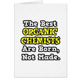 Best Organic Chemists Are Born, Not Made