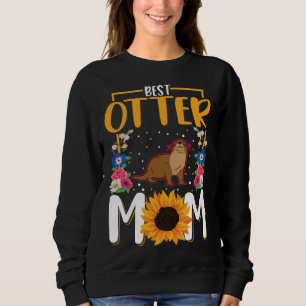 Best Otter Mom Ever 1 Sweatshirt