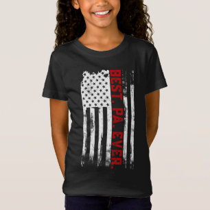 Best Pa Ever American USA flag Father s Day gift f T-Shirt