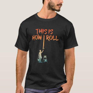Best Painter Design For Men Women Painting Job Hou T-Shirt