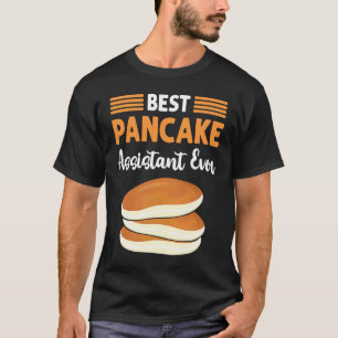 Best Pancake Assistant Ever Flapjack Pancake Maker T-Shirt