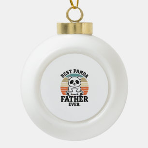 Best Panda Father Ever Vintage Panda Shirt Design_ Ceramic Ball Christmas Ornament