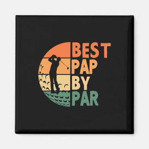 Best Pap By Par Golfing Funny Golf Golfer Magnet