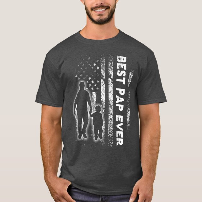 Best Pap Ever  Flag Fathers day Grandpa Gift T-Shirt (Front)