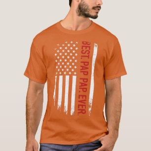 Best pap pap ever with us american flag for father T-Shirt