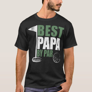 Best Papa By Par FatherS Day Golf Dad Grandpa T-Shirt