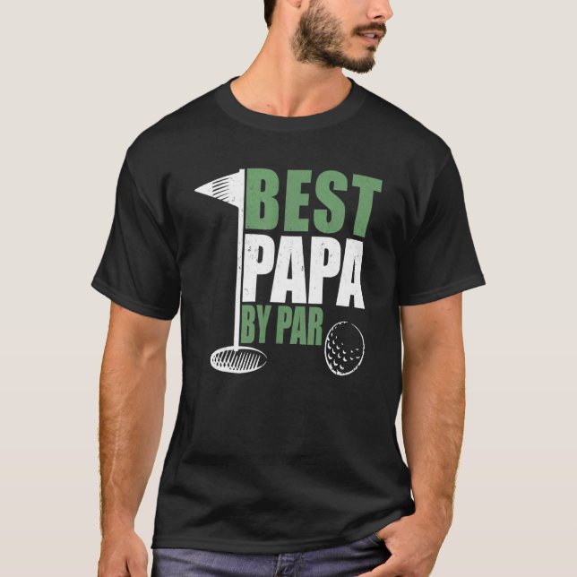 Best Papa By Par Father's Day Golf Dad Grandpa T-Shirt (Front)
