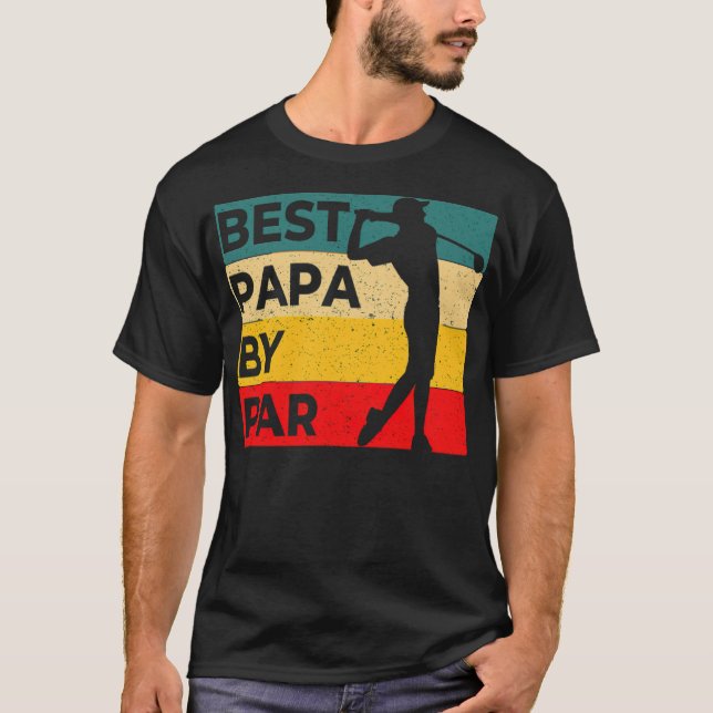 Best Papa By Par Fathers Day Golf Funny Golf Love  T-Shirt (Front)