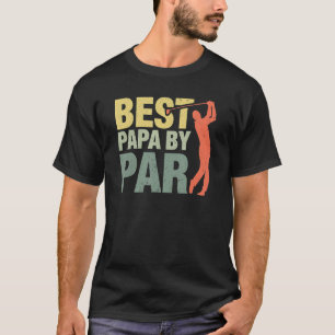 Best Papa By Par Father's Day Golf   Grandpa 1 T-Shirt