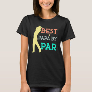 Best Papa By Par Father's Day Golf  Grandpa Cute T-Shirt