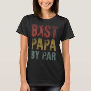Best Papa By Par Fathers Day Grandpa Golf Golfing T-Shirt