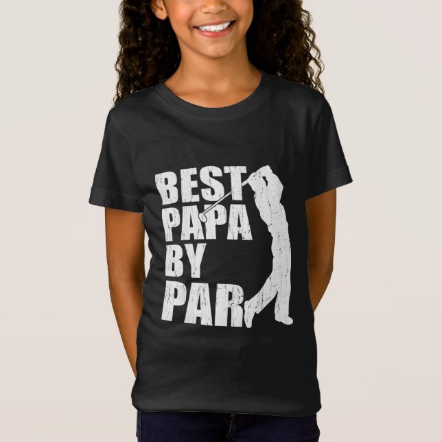 Best Papa By Par Funny Golf Father's Day Grandpa G T-Shirt (Front)