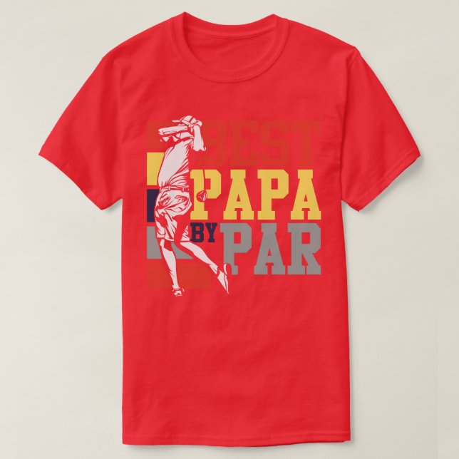 Best Papa By Par Golf  T-Shirt (Design Front)