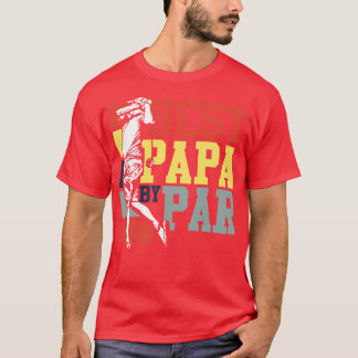 Best Papa By Par Golf T-Shirt