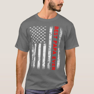 Best Papa Ever American Flag Gifts For Grandpa Fat T-Shirt
