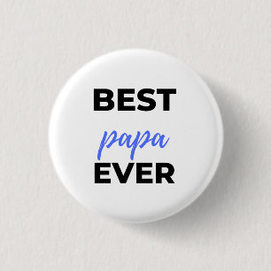 Best Papa Ever bl 3 Cm Round Badge