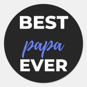 Best Papa Ever Classic Round Sticker