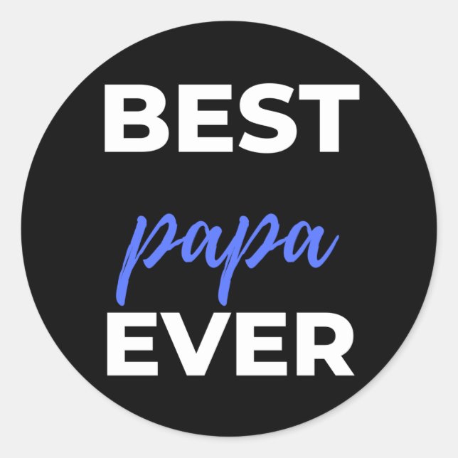 Best Papa Ever Classic Round Sticker (Front)