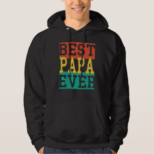 Best Papa Ever Father's Day 2022 For Daddy Father Hoodie