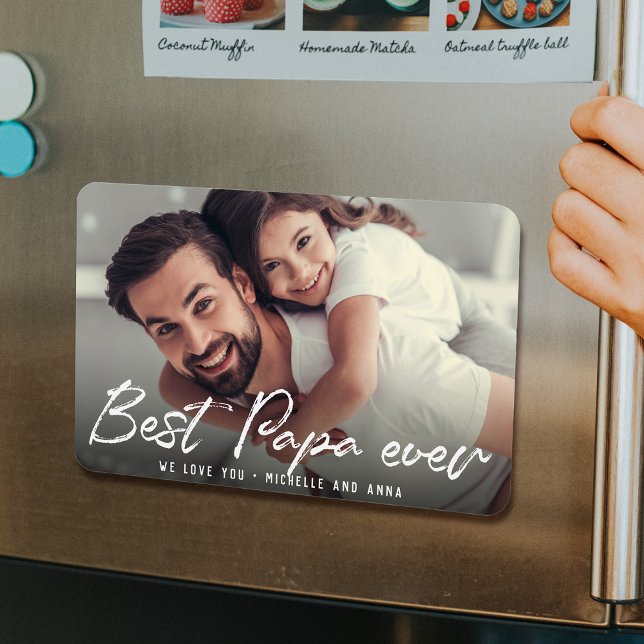 BEST PAPA EVER Modern Trendy Script Photo Magnet (Creator Uploaded)