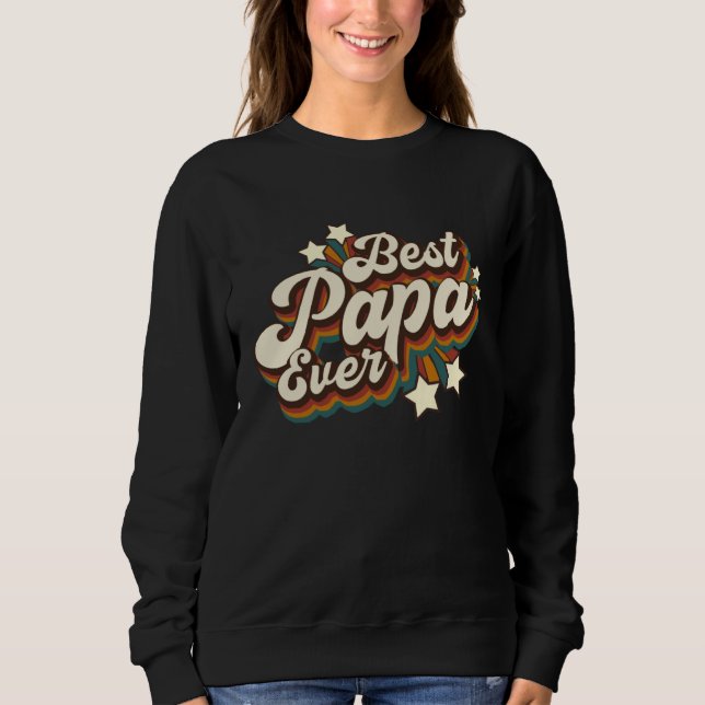 Best Papa Ever Sweatshirt (Front)